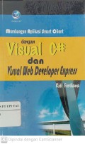 Membangun Aplikasi Smart Client dengan Visual C# dan Visual Web Developer Express