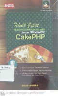 Teknik Cepat Membangun Aplikasi Web dengan Framework Cake PHP