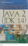 Dasar Pemrograman Berorientasi Objek dengan JAVA 2 (JDK 1.4) 2003