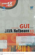 Tutorial 5 Hari Membangun GUI dengan Java Netbeans 6.5