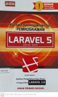 Konsep dan Implementasi Pemrograman Laravel 5 Edisi 2019