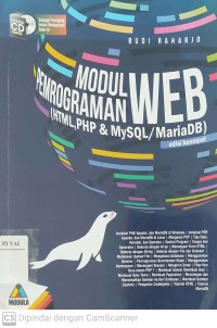 Modul Pemrograman WEB (HTML, PHP & MySQL/MariaDB) Edisi Keempat