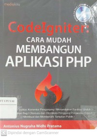 CodeIgniter : Cara Mudah Membangun Aplikasi PHP