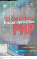 Trik dan Rahasia Membuat Aplikasi Web dengan PHP