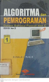 Algoritma dan Pemrograman dalam Bahasa Pascal dan C Edisi Ketiga Buku 1