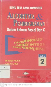 Algoritma & Pemrograman dalam Bahasa Pascal dan C Buku Kedua