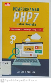 Pemrograman PHP 7 untuk Pemula : Mengenalkan PHP 7 Bagi Orang Awam