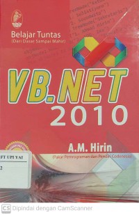 Belajar Tuntas VB .NET 2010 (Dari Dasar Sampai Mahir) Dilengkapi Source Code Pendukung