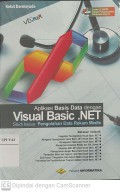 Aplikasi Basis Data dengan Visual Basic .NET Studi Kasus : Pengolahan Data Rekam Medis