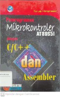 Pemrograman Mikrokontroler AT 89S51 dengan C/C ++ dan Assembler