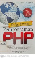 Buku Pintar Pemrograman PHP : Panduan Mudah Membuat Website Profesional