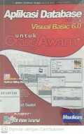 Aplikasi Database dengan Visual Basic 6.0 Untuk Orang Awam