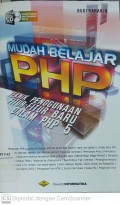 Mudah Belajar PHP : Teknik Penggunaan Fitur-Fitur Baru dalam PHP 5