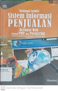 Membuat Sendiri Sistem Informasi Penjualan Berbasis Web dengan PHP dan PostgreSQL (Studi Kasus Aplikasi Penjualan Handphone dan Kartu Perdana)