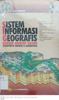 Sistem Informasi Geografis Konsep-Konsep Dasar (Perspektif Geodesi & Geomatika)