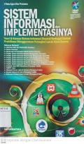 Sistem Informasi dan Implementasinya : Teori & Konsep Sistem Informasi Disertai Berbagai Contoh Praktiknya Menggunakan Perangkat Lunak Open Source