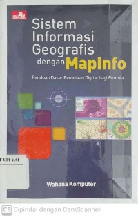 Sistem Informasi Geografis dengan MapInfo