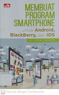 Membuat Program Smartphone untuk Android, Blackberry, dan iOS