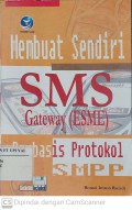 Membuat Sendiri SMS Gateway (ESME) Berbasis Protokol SMPP