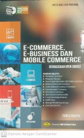 E-Commerce, E-Business dan Mobile Commerce Berbasiskan Open Source