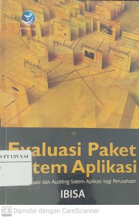 Evaluasi Paket Sistem Aplikasi :sistem Evaluasi dan auditing sistem Aplikasi bagi Perusahaan