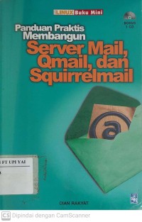 Panduan Praktis Membangun Server Mail, Qmail dan Squirrelmail