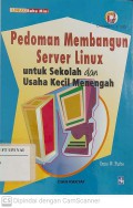 Panduan Membangun Server Linux untuk Sekolah dan Usaha Kecil Menengah