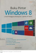 Buku Pintar Windows 8 : Untuk Pengguna Komputer, Laptop & Tablet