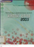 Mengelola Administrasi Sistem Windows Server 2003