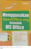 Menggunakan Openoffice.org Semudah Ms Office