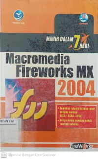 Mahir dalam 7 Hari Macromedia Fireworks MX 2004