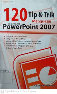 120 Tip & Trik Menguasai Ms. PowerPoint 2007