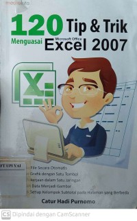 120 Tip & Trik Menguasai Ms. Excel 2007