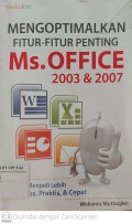 Mengoptimalkan Fitur-Fitur Penting Microsoft Office 2003 & 2007