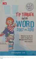 Tip Terbaik untuk Word 2007 dan 2010 : Temukan Tip dan Trik untuk Menggunakan Microsoft Word dengan Lebih Menarik!