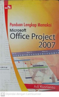 Panduan Lengkap Memakai Microsoft Office Project 2007