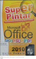 Super Pintar Menguasai Microsoft Office 2010