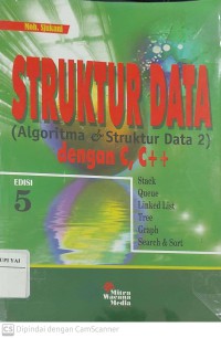 Struktur Data (Algoritma & Struktur Data 2) dengan C,C++  Edisi 5