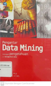 Pengantar Data Mining : Menggali Pengetahuan dari Bongkahan Data