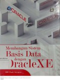 Membangun Sistem Basis Data dengan OracleXE