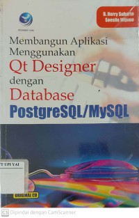 Membangun Aplikasi Menggunakan QT Designer dengan Database PostgreSQL/MySQL