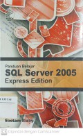 Panduan Belajar SQL Server 2005 Express Edition