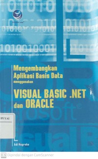 Mengembangkan Aplikasi Basis Data menggunakan Visual Basic .NET dan Oracle