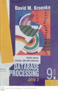 Database Processing : Dasar-dasar, Desain & Implementasi (Edisi 9 Jilid 2)