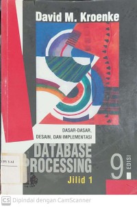 Database Processing : Dasar-dasar, Desain & Implementasi (Jilid 1)