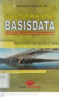 Sistem Manajemen Basisdata : Pemodelan, Perancangan dan Terapannya