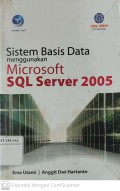 Sistem Basis Data Menggunakan Microsoft SQL Server 2005