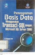 Pemrograman Basis Data menggunakan Transact-SQL dengan Microsoft SQL Server 2000