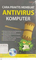 Cara Praktis Membuat Antivirus Komputer