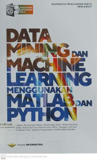 Data Mining dan Machine Learning Menggunakan Matlab dan Python